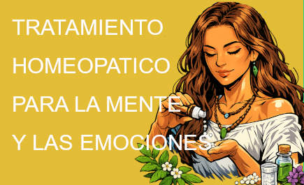 TRATAMIENTO HOMEOPATICO PARA LA MENTE Y LAS EMOCIONES”